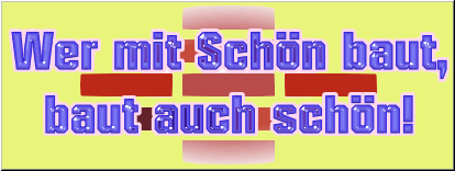 Bau mit Sch�n